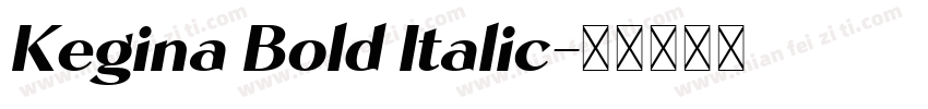 Kegina Bold Italic字体转换